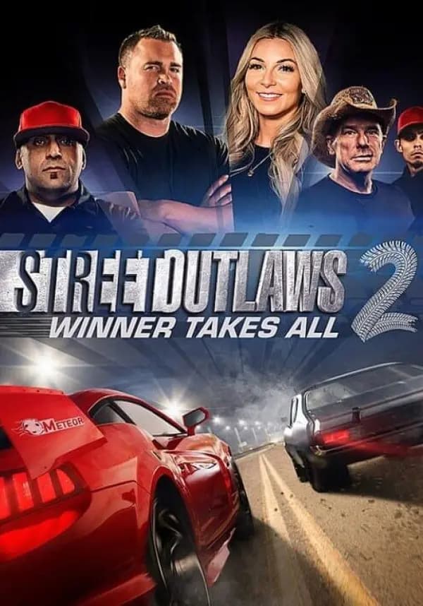 Street Outlaws 2: Winner Takes All