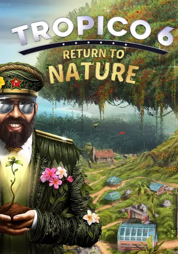 Tropico 6 - Return to Nature