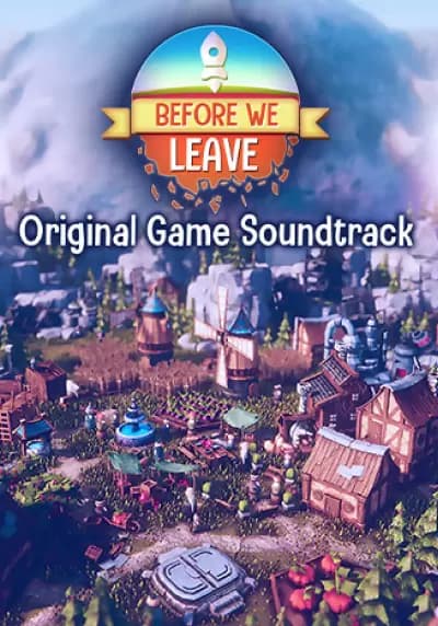 Before We Leave - Official Soundtrack