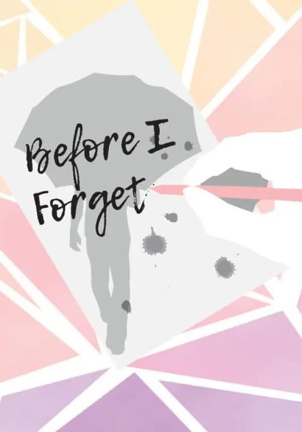 Before I Forget