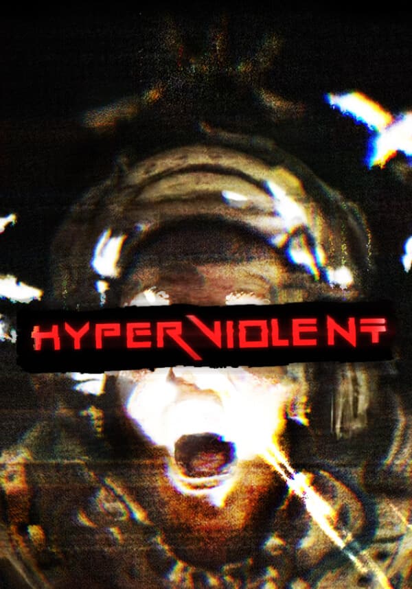 HYPERVIOLENT