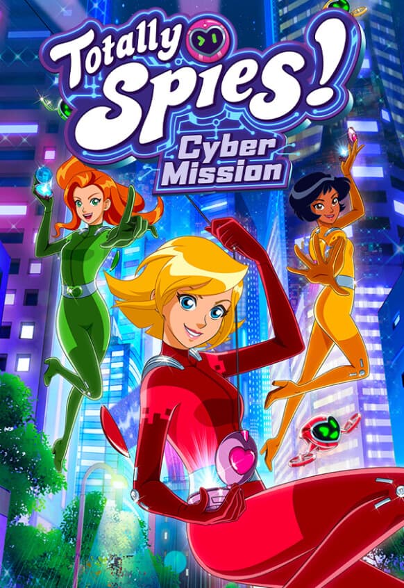 Totally Spies! - Cyber Mission