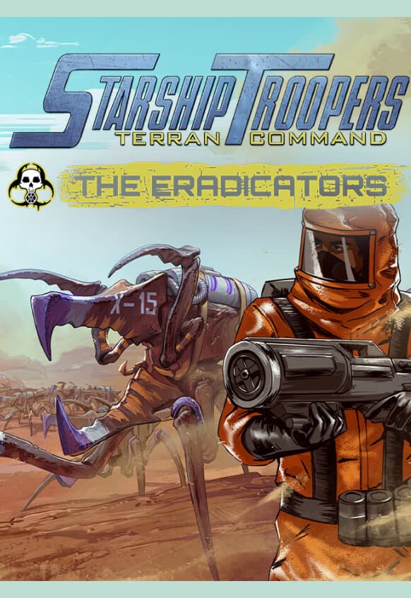 Starship Troopers: Terran Command - The Eradicators