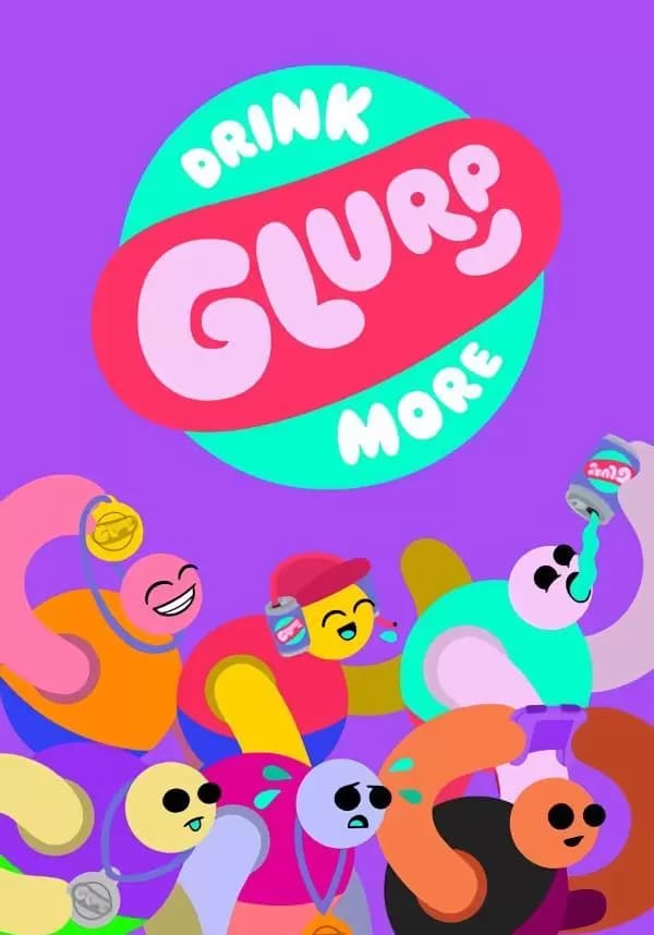 Drink More Glurp