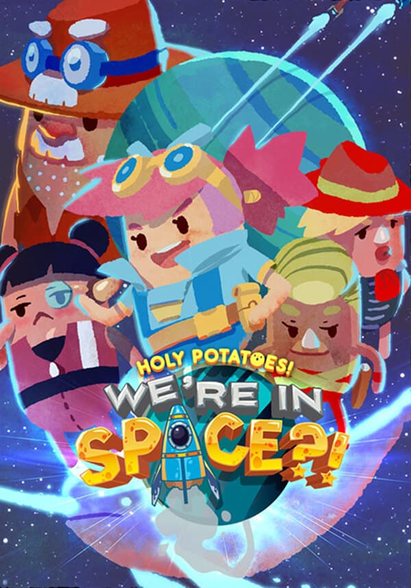 Holy Potatoes! We re in Space!