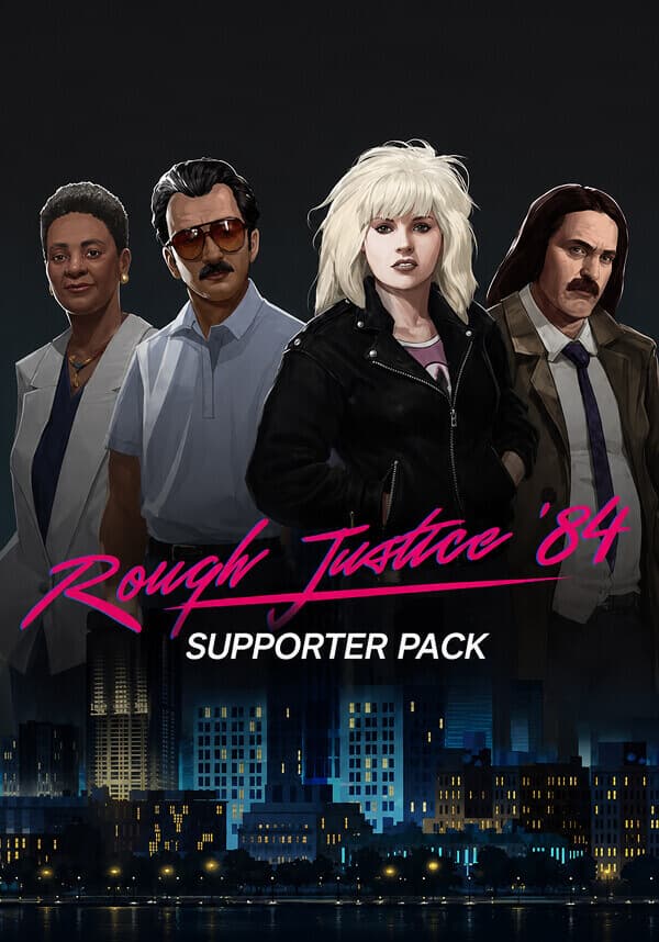Rough Justice: '84 - Supporter Pack