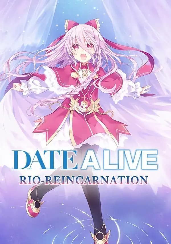 Date A Live: Rio Reincarnation