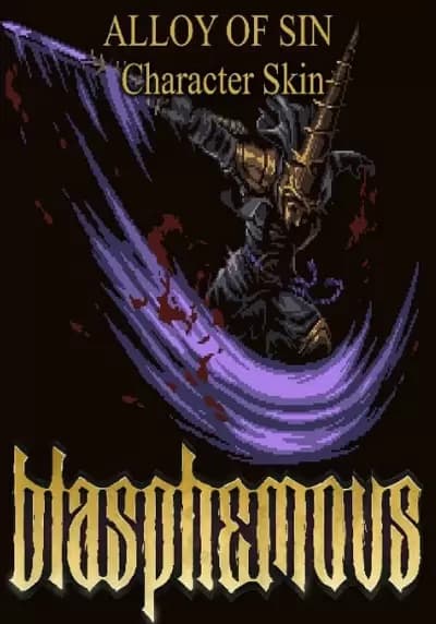 Blasphemous - 'Alloy of Sin' Character Skin