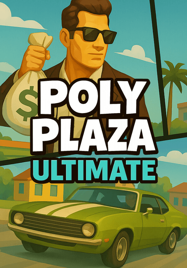 Poly Plaza ULTIMATE