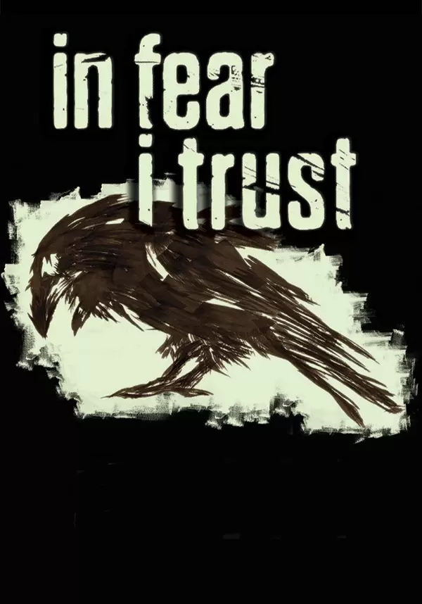 In Fear I Trust