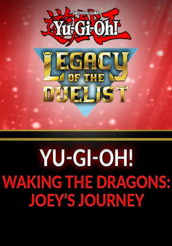 Yu-Gi-Oh! Waking the Dragons: Joey’s Journey