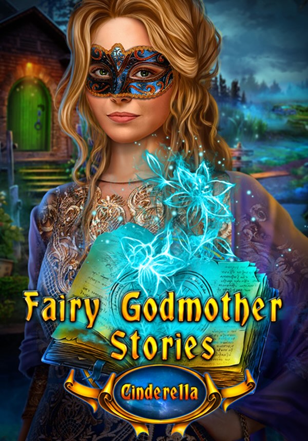 Fairy Godmother Stories: Cinderella Collector's Edition