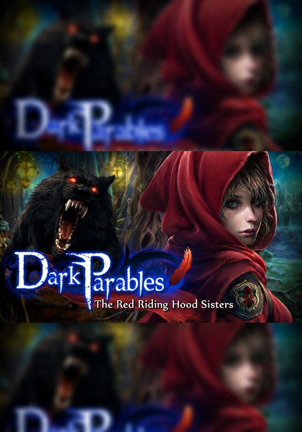 Dark Parables: The Red Riding Hood Sisters Collector's Edition