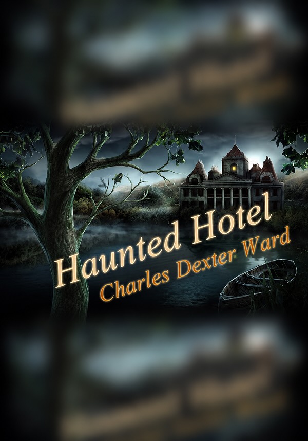 Haunted Hotel: Charles Dexter Ward Collector's Edition