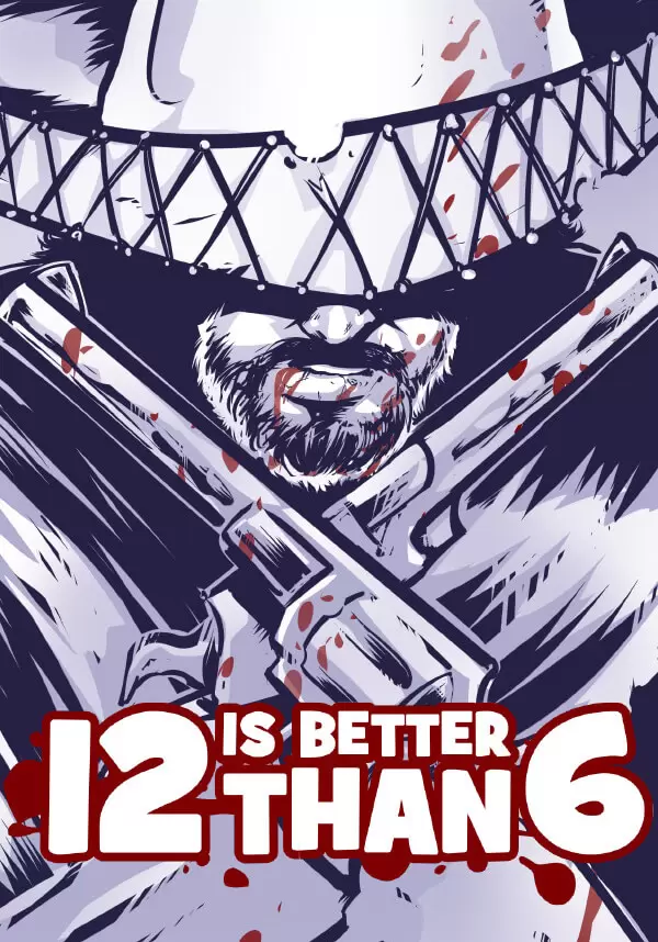 12 is Better Than 6