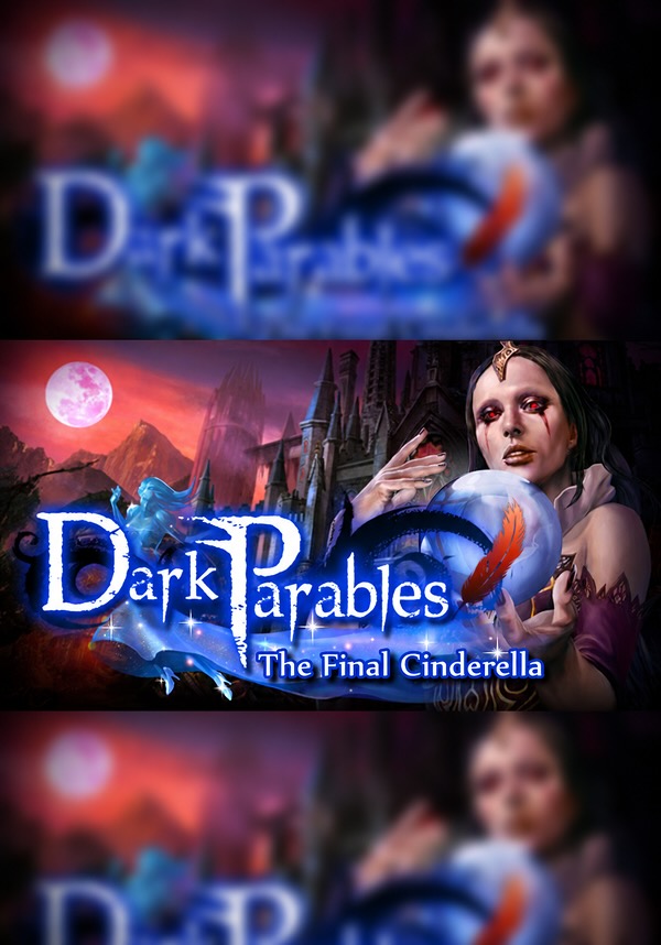 Dark Parables: The Final Cinderella Collector's Edition