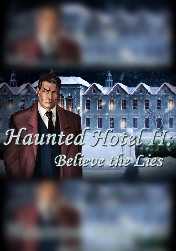 Haunted Hotel II: Believe the Lies