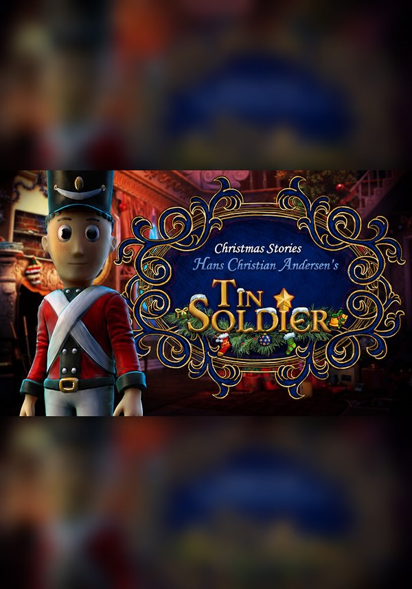 Christmas Stories: Hans Christian Andersen's Tin Soldier Collector's Edition