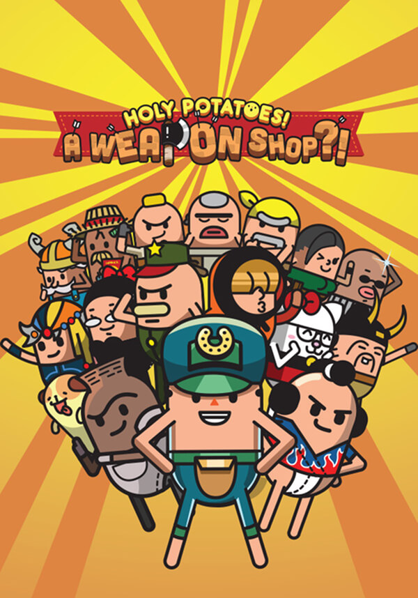Holy Potatoes! A Weapon Shop?!