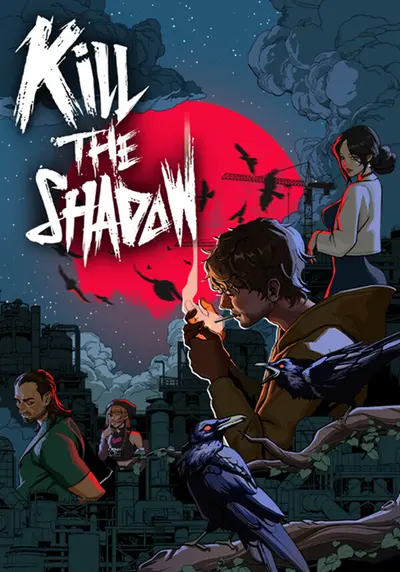 Kill The Shadow