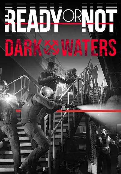 Ready or Not: Dark Waters