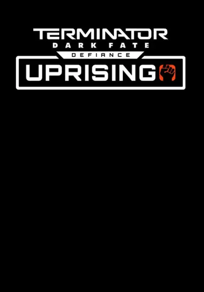 Terminator: Dark Fate - Defiance: Uprising