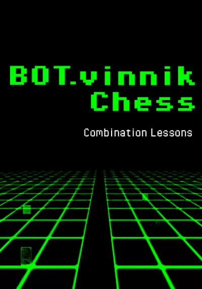 BOT.vinnik Chess: Combination Lessons