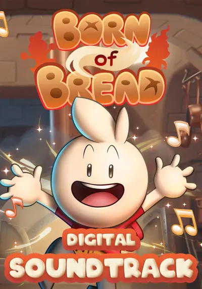 Born of Bread - Soundtrack