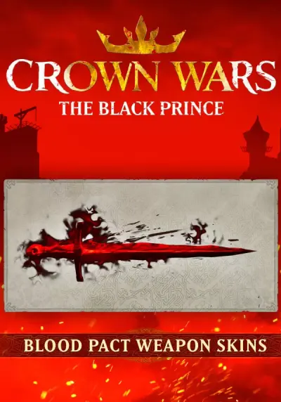 Crown Wars: The Black Prince - Blood Pact Weapon Skins