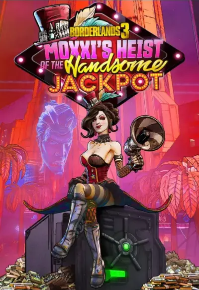 Borderlands 3: Moxxi's Heist Of The Handsome Jackpot
