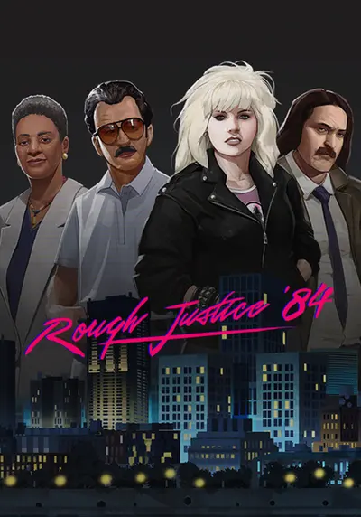 Rough Justice: '84