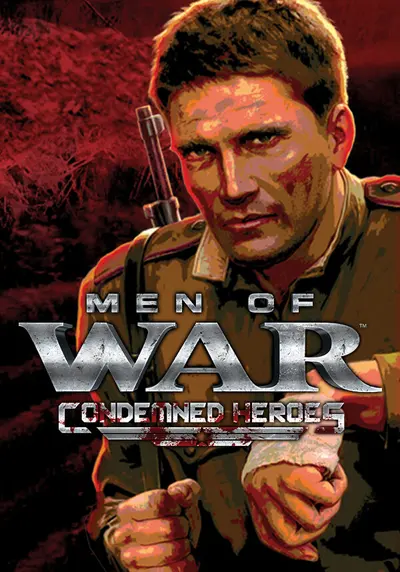 Men of War: Condemned Heroes