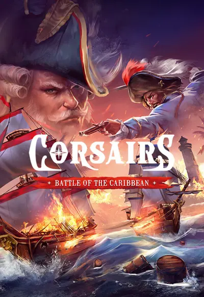 Corsairs - Battle of the Caribbean