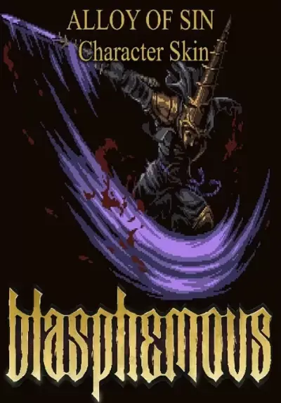 Blasphemous - 'Alloy of Sin' Character Skin