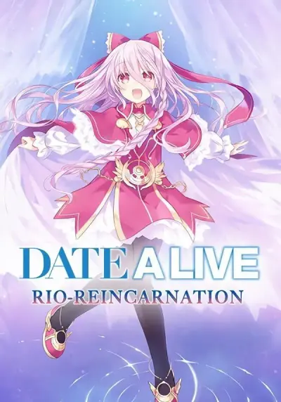 Date A Live: Rio Reincarnation
