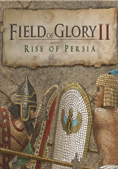 Field of Glory II: Rise of Persia