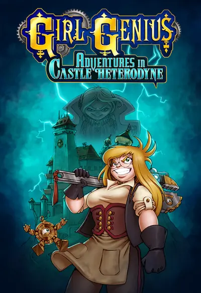 Girl Genius: Adventures In Castle Heterodyne